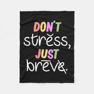 Don't Stress Dyslexia Awareness Disability Therapi Fleece Blanket
