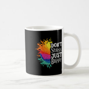 Don't Stress Just Breve Fun Dyslexia Awareness Gra Coffee Mug