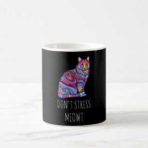 Don't Stress Meowt - Funny Cat Kitten Coffee Mug