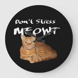 Don't Stress Meowt - Orange Cat Stress Me Out Large Clock