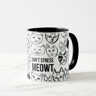 Dont Stress Meowt Until I Have My Coffee Funny Cat Mug