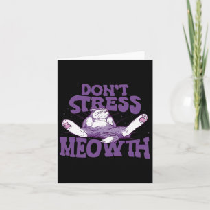 Don't Stress Meowth National Stress Awareness Mont Card