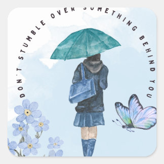 Don't Stumble Over Something Behind You Square Sticker