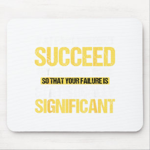 Don't Succeed Statistically Significant Science Pu Mouse Pad