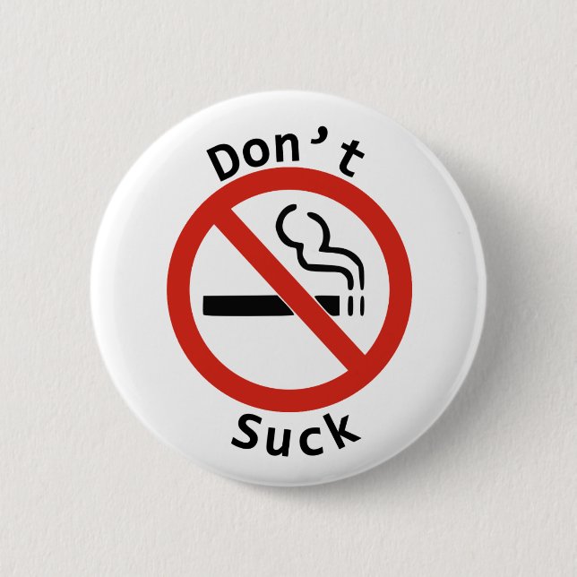Don't Suck Button (Front)