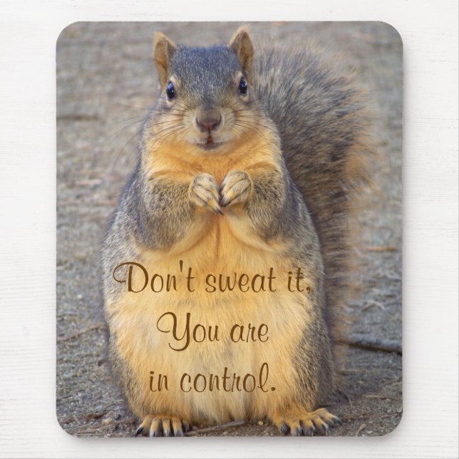 Don't sweat It_ Mousepad (Front)