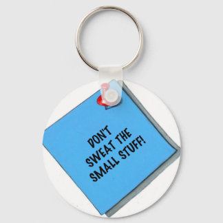 DON'T SWEAT SMALL STUFF MEMO KEYCHAIN