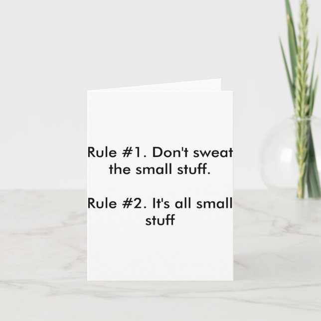 Dont Sweat The Small Stuff  Card (Front)