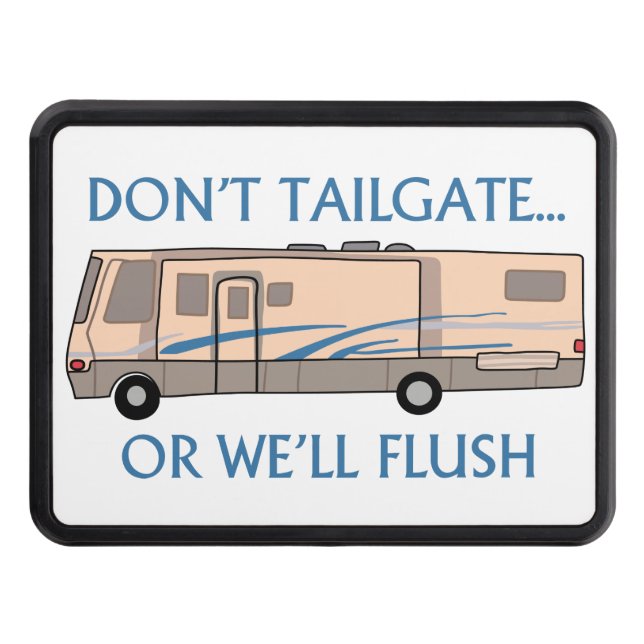 Don't Tailgate Trailer Hitch Cover (Front)