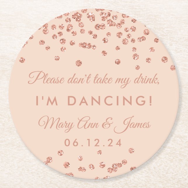 Don't Take My Drink! Rose Gold Confetti Blush Pink Round Paper Coaster (Front)