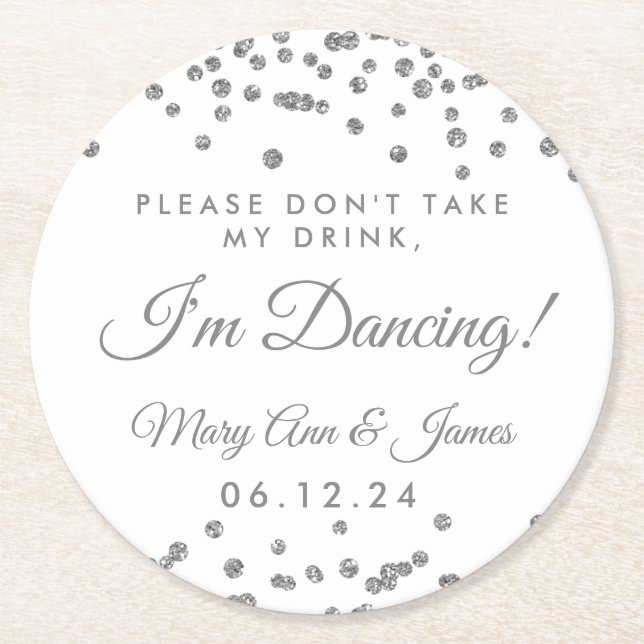 Don't Take My Drink! Silver Confetti White Round Paper Coaster (Front)