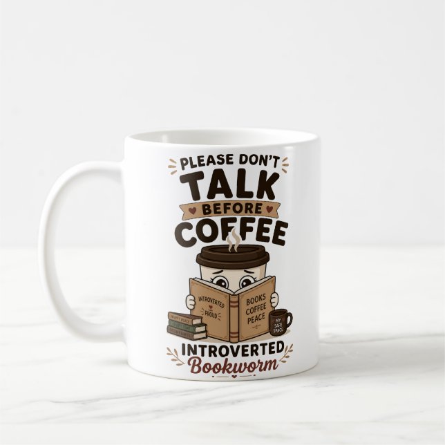 Don't Talk Before Coffee Funny Introvert Bookworm Mug (Left)