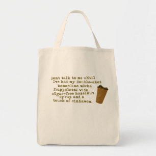 Don't Talk Need Coffee Tote Bag