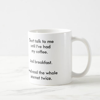 "Don't Talk to Me" coffee mug