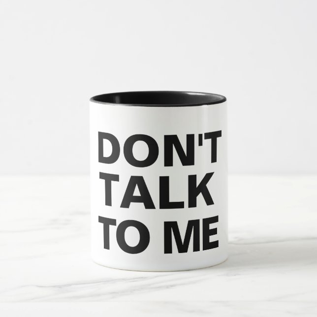 don't talk to me funny mug coffee mug gift idea (Center)