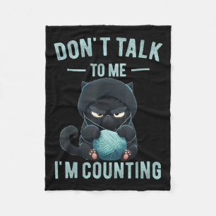 Don't Talk To Me I'm Counting Cat Knits Hand Knitt Fleece Blanket