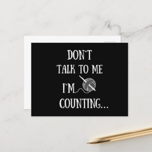Don't talk to me I'm counting funny crochet Holiday Postcard
