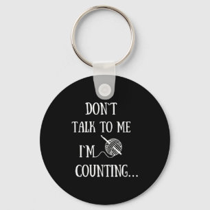 Dont Talk To Me Im Counting Funny Crochet  Keychain