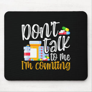 Dont Talk To Me Im Counting Funny Pharmacy Tech  Mouse Pad