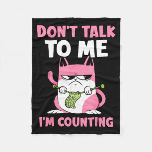 Don't Talk To Me I'm Counting Knitting Yarn Knit K Fleece Blanket