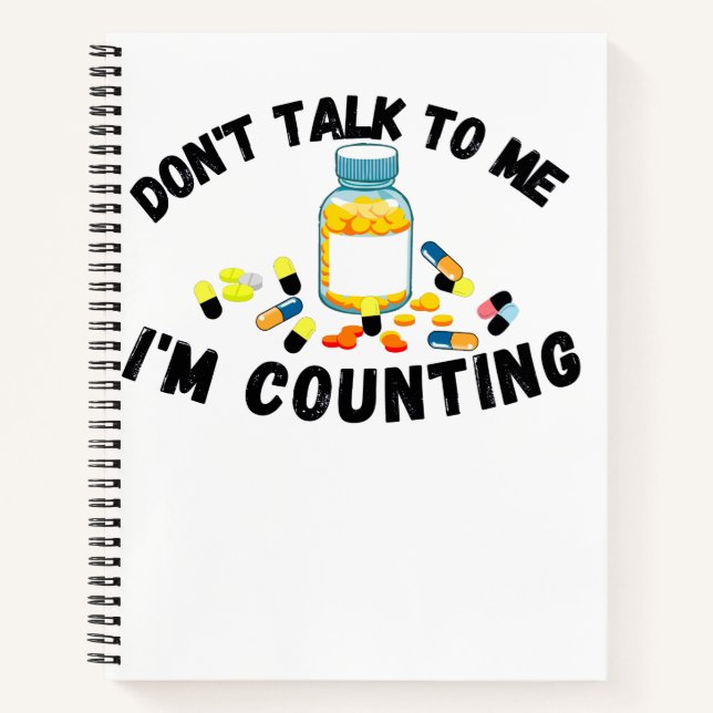 don't talk to me i'm counting notebook (Front)
