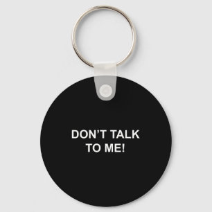 Don't Talk To Me Secret Masked Performer  Keychain