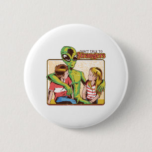 Dont Talk To Strangers 2 Inch Round Button