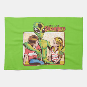 Dont Talk To Strangers Kitchen Towel