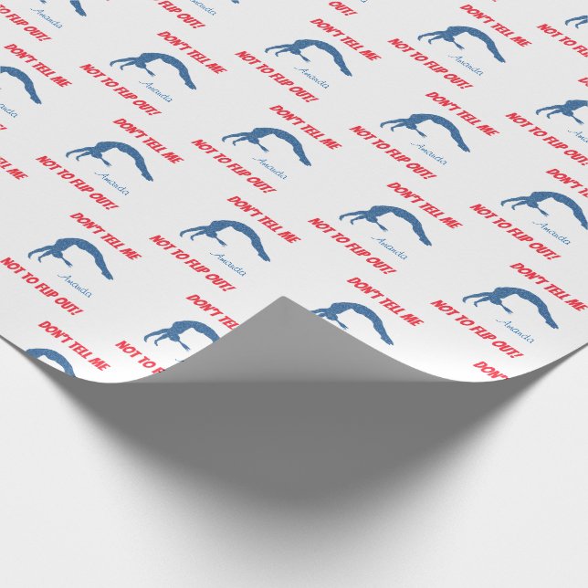 Don't Tell Me Not To Flip Out! Gymnastics Fabric Wrapping Paper (Corner)