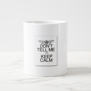 dont tell me to keep calm mug