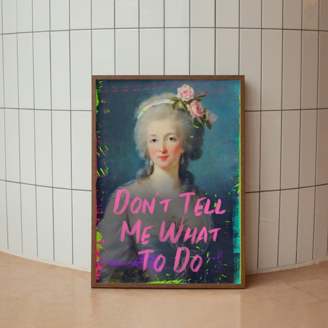 Don't Tell Me What Do To Marie Antoinette Wall Art (Creator Uploaded)