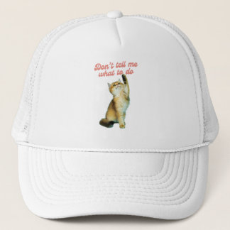 Don't Tell Me What To Do Meme Cat Lover Gifts Trucker Hat
