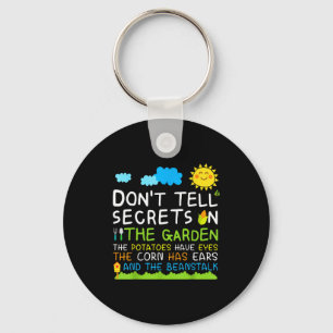 Don't Tell Secret In The Garden Funny Gardener  Keychain