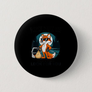 Don't test me i will put you trunk help people 2 inch round button