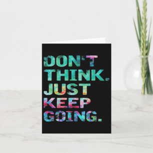 Don't Think Just Keep Going Workout Motivational  Card