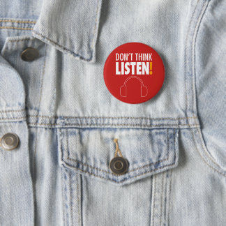 DON'T THINK, LISTEN! ヘッドホン 2 INCH ROUND BUTTON