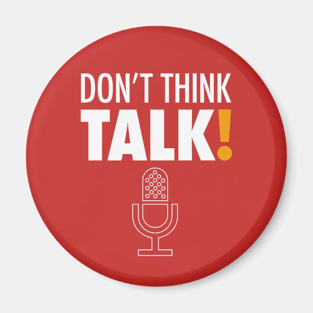 DON'T THINK, TALK! マイクロフォン MAGNET (Front)