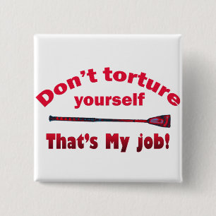 Don't Torture Yourself 2 Inch Square Button
