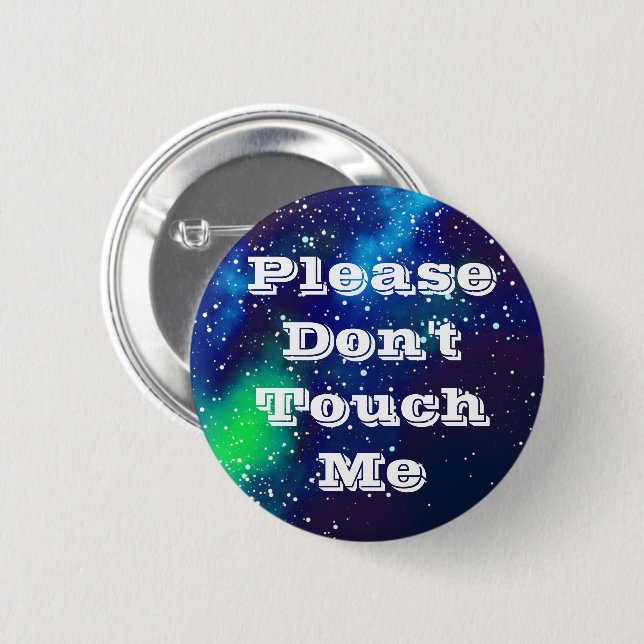 Don't Touch Me Customizable Galaxy Identity 2 Inch Round Button (Front & Back)
