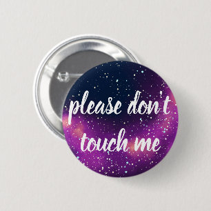 Don't Touch Me Customizable Galaxy Identity 2 Inch Round Button