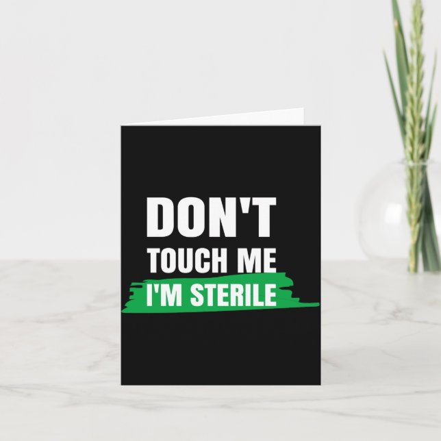 Dont Touch Me Im Sterile Funny Surgical Tech  Card (Front)