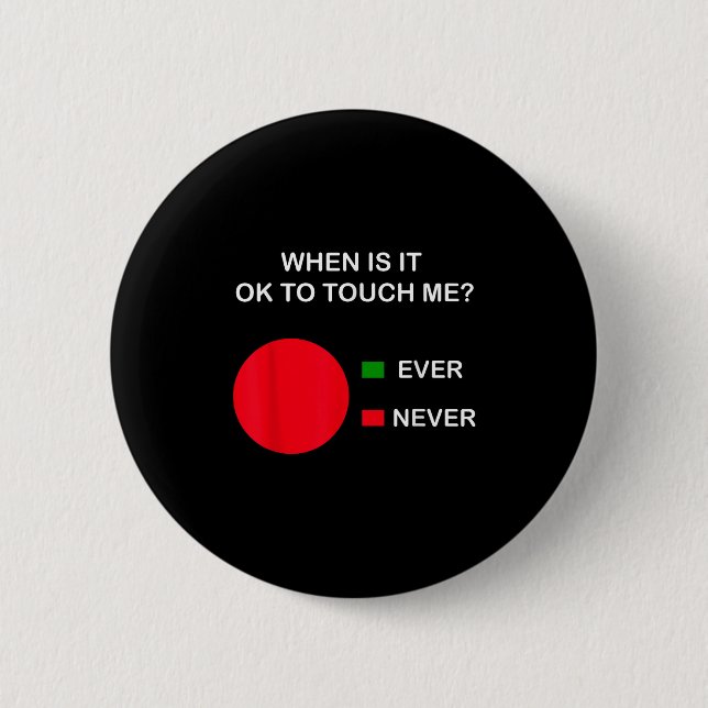 Don't Touch Me - Never Touch Me Circle Graph Intro 2 Inch Round Button (Front)