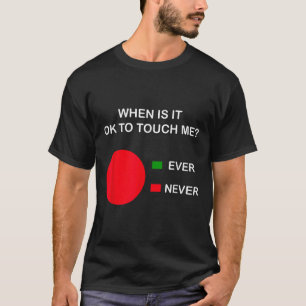 Don't Touch Me - Never Touch Me Circle Graph Intro T-Shirt