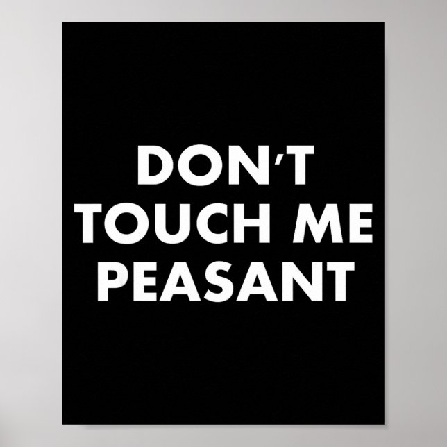 Don't Touch Me Peasant  Poster (Front)