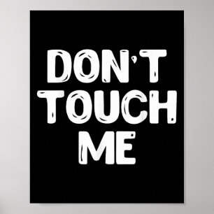 Don't Touch Me Shirt Introvert Gifs Poster
