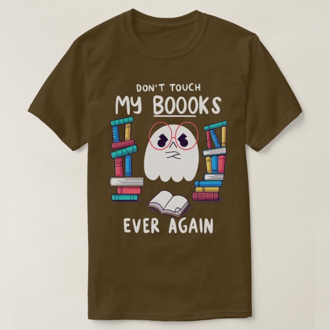Dont Touch my Boooks T-Shirt (Design Front)