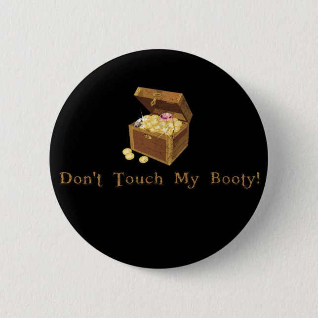 Don't Touch My Booty Pirate Day 2 Inch Round Button (Front)