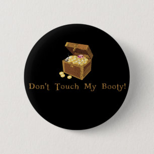 Don't Touch My Booty Pirate Day 2 Inch Round Button