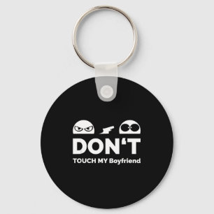 Don't Touch My Boyfriend Partnership Keychain