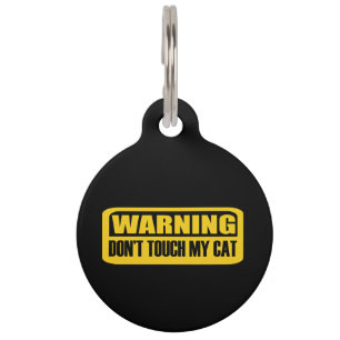 don't touch my cat pet tag